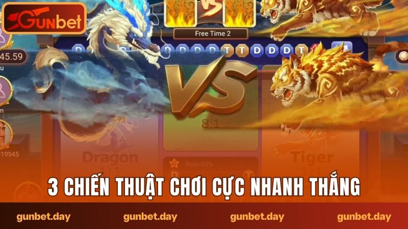 3 chiến thuật chơi cực nhanh thắng
