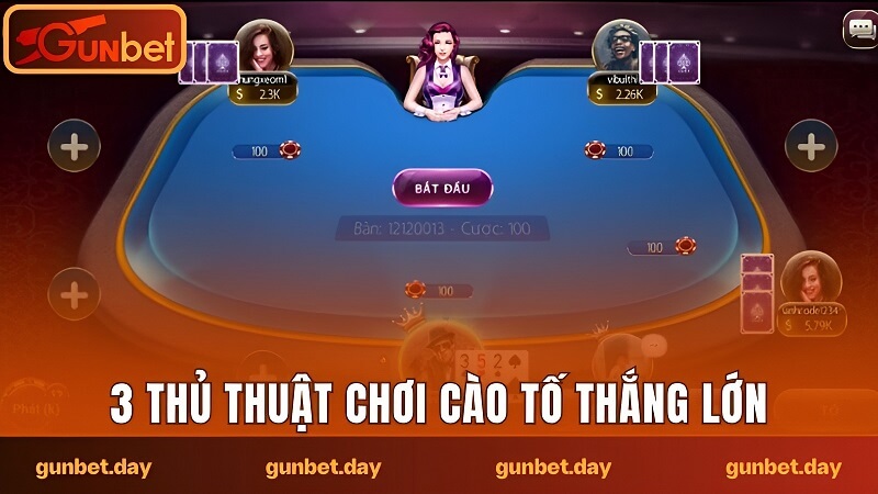 3 thủ thuật chơi cào tố ăn đậm thắng dài