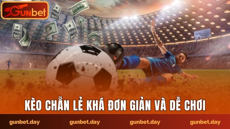 Kèo chẵn lẻ là loài cược bóng đá đơn giản nhưng thú vị