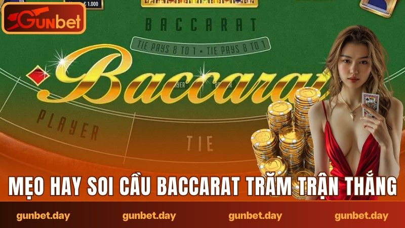 mẹo hay soi cầu Baccarat