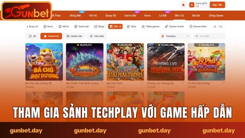 Tham gia sảnh Techplay với nhiều game hấp dẫn