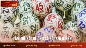 Làm thế nào để chơi xổ số trên Gunbet